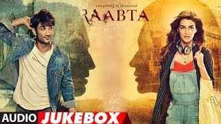 Raabta Full Album Audio Jukebox  Sushant Singh Rajput amp Kriti Sanon  TSeries [upl. by Shelley]