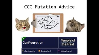 CCC Mutation Advice  Conflagration [upl. by Idid]