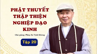 HD Tập 20149 Thập Thiện Nghiệp Đạo Kinh giảng giải  Lão Pháp Sư Tịnh Không [upl. by Ferullo]