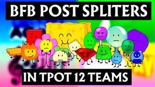 If BFB Post splitters  Profily amp Purple face were in TPOT 12 teams [upl. by Acinorav]