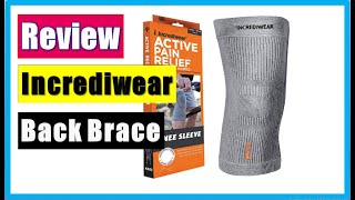 Incrediwear Knee Brace Reviews 2021 [upl. by Bogoch]