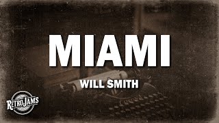 Will Smith  Miami Lyrics [upl. by Nah]