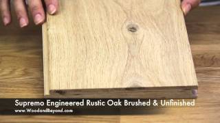 Supremo Engineered Rustic Oak Flooring Brushed and Unfinished [upl. by Spiers674]