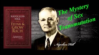 The Mystery of Sex Transmutation Think and Grow Rich Audiobook Ch 11 Summary Napoleon Hill [upl. by Ahsinyar383]