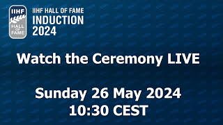 IIHF Hall Of Fame Induction 2024  Ceremony [upl. by Aicyle]