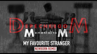 Depeche Mode  My Favourite Stranger Newborn Mix  Memento Mori  Remix  Mashup  2024 [upl. by Card]