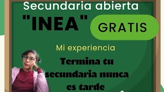 SECUNDARIA ABIERTA INEA GRATIS NUNCA ES TARDE PARA ESTUDIAR secundaria abiertainea secundaria [upl. by Bravin]