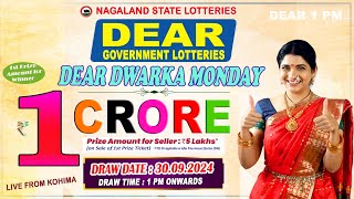 DEAR DWARKA MONDAY WEEKLY DEAR 1 PM DRAW DATE 30092024 NAGALAND STATE LOTTERIES [upl. by Aenad]