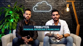 Tributos  Federais Estaduais e Municipais [upl. by Rodie]