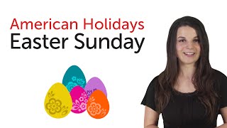 American Holidays  Easter Sunday [upl. by Arundell]