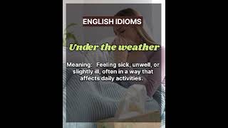 quot🌦 Feeling Under the Weather  English Idiom Explained 🤒 englishplanet786 shorts factsquot [upl. by Nnahteb]