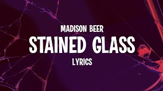 Madison Beer  Stained Glass Lyrics [upl. by Nylikcaj638]