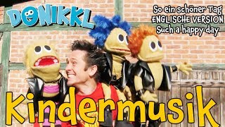 Fliegerlied auf Englisch ♫ So ein schöner Tag ♫ Original ♫ DONIKKL ♫ Kinderlieder ♫ Kindermusik [upl. by Ettenel929]