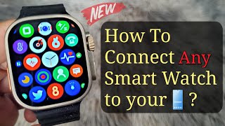 How To Connect ANY Chinese Smart Watch to Your Phone  New Step by Step 🔥 [upl. by Yerffoeg]