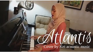 Atlantis  Seafret  cover by Kei acoustic music [upl. by Emmalee585]