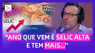 SELIC VAI A 12 O que esperar da taxa Selic em 2024 [upl. by Sialac]