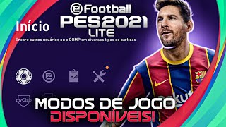 PES 2021 LITE MODOS DE JOGO DISPONIVEIS NO PES GRATUITO [upl. by Lupee579]