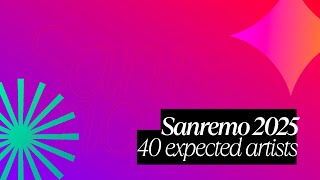 48 Artists We Might See in Sanremo 2025 [upl. by Ursas325]