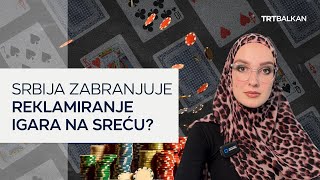 Srbija zabranjuje reklamiranje igara na sreću [upl. by Hagile302]