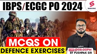 IBPS PO MainsECGC PO 2024  Military Exercises 2024 Current Affairs  Last 6 Month CA  Pushpak Sir [upl. by Philipa]