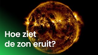 Hoe ziet de zon er van dichtbij uit [upl. by Notxap]