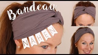 Nähanleitung für Anfänger  Bandeau Haarband nähen  DIY  Handmadebyanni [upl. by Aihtekal]