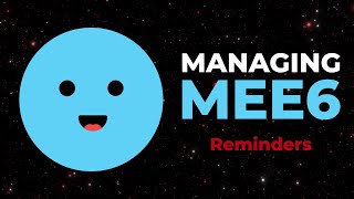 Managing MEE6  Reminders [upl. by Nabroc]