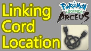 Pokemon Legends Arceus Linking Cord Locations Guide  How to get this evolution item [upl. by Ecienahs]