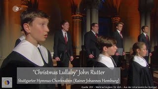 quotChristmas Lullabyquot John Rutter  Stuttgarter HymnusChorknaben Rainer Johannes Homburg [upl. by Modestia870]