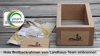 Brotbackrahmen einbrennen Landhaus Team Backrahmen [upl. by Avika]