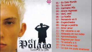 EL POLACO CD COMPLETO VUELVE TE LO PIDO [upl. by Ielerol]