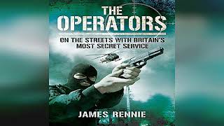 Review The Operators On the Streets with Britains Most Secret Service  by James Rennie [upl. by Gus]