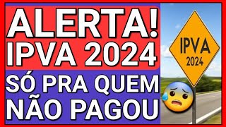 GOVERNO FAZ SUPRESA JÁ NO FIM DE ANO😢  IPVA 2024 PARA TODOS [upl. by Oidiple192]