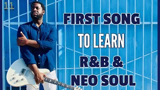 Learn this One Song to Get Started in RampB  Neo Soul Guitar [upl. by Isaiah15]