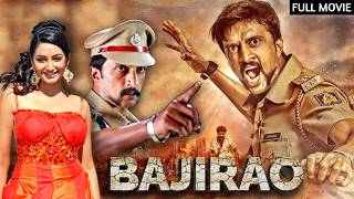 Bajirao  The Fighter Full Movie  Sudeep Ragini Dwivedi P Ravishankar  South Dubbed Action Movie [upl. by Ramhaj]