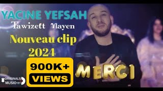 ▶️ YACINE YEFSAH  TAWIZETT ƔLAYEN  CLIP OFFICIEL 2024  ياسين يفصح [upl. by Ardnod]