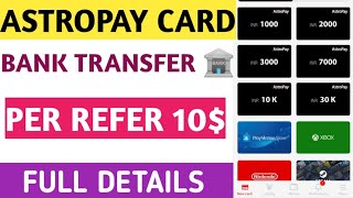 Astropay refer amp earn 10 I astropay to bank transfer process I Astropay card reedem 2021 update [upl. by Kilk]