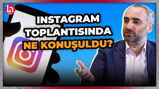 Bakanlık ve Instagram yetkilileri arasındaki görüşmede ne konuşuldu İsmail Saymaz anlattı [upl. by Araf261]