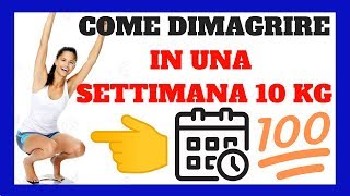 Come Dimagrire in una Settimana 10 kg 👈🔥✅ [upl. by Bari]