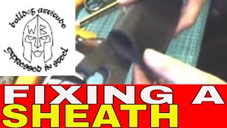 Fixing a Sheath Leather working tips and tricks adapting a loose leather knife sheath [upl. by Haran548]