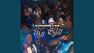 My Gyal feat El Holandes [upl. by Niuqaoj]