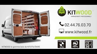 KITWOOD  La gamme bois de Kit Utilitaire [upl. by Homere355]