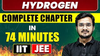 HYDROGEN in 74 Minutes  Full Chapter Revision  Class 11th JEE [upl. by Yllak213]