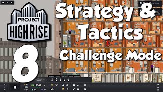 Project Highrise Strategy amp Tactics 8  Progressive Luxury [upl. by Olaznog]