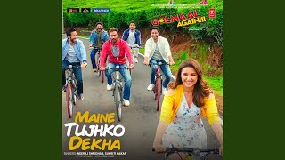 Maine Tujhko Dekha From quotGolmaal Againquot [upl. by Ecnerrat]