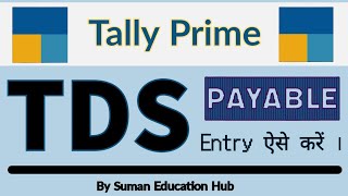 TDS payable entry in Tally Prime l how to pass tds payable entry in Tally Prime [upl. by Ridgley]