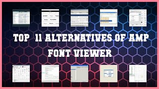 AMP Font Viewer  Top 11 Alternatives of AMP Font Viewer [upl. by Anoiuq]