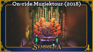 Efteling Symbolica  Onride Muziektour 2018 [upl. by End]