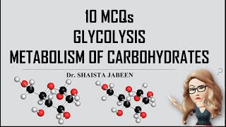 Part 02 I Glycolysis I 10 MCQs for Practice with Explanation I Learn Concepts Easily I Biochemistry [upl. by Kris]