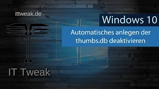 Windows 10  Automatisches anlegen der Thumbsdb Dateien verhindern deaktivieren abschalten 4K [upl. by Anaet525]